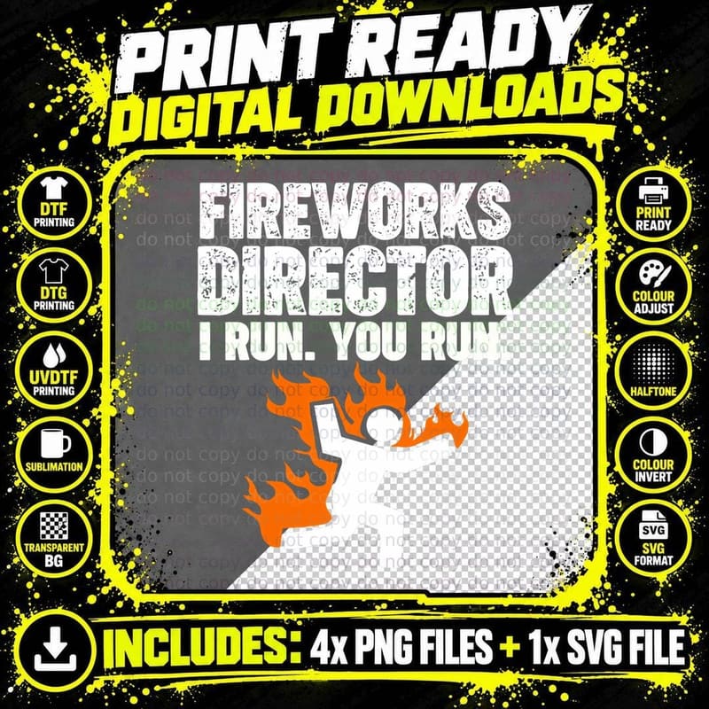 Fireworks Director I Run You Run T-Shirt Png SVG Digital Bundle