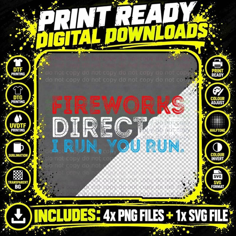 Fireworks Director If I Run You Run 4th July T-Shirt Png SVG Digital Bundle