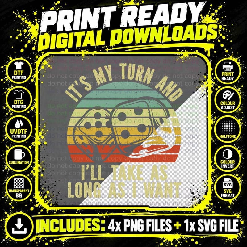 Game Night Adult Board Games It's My Turn Long as I Want Png SVG Digital Bundle