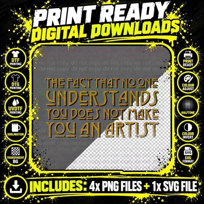 I Am Not an Artist T-Shirt Png SVG Digital Bundle