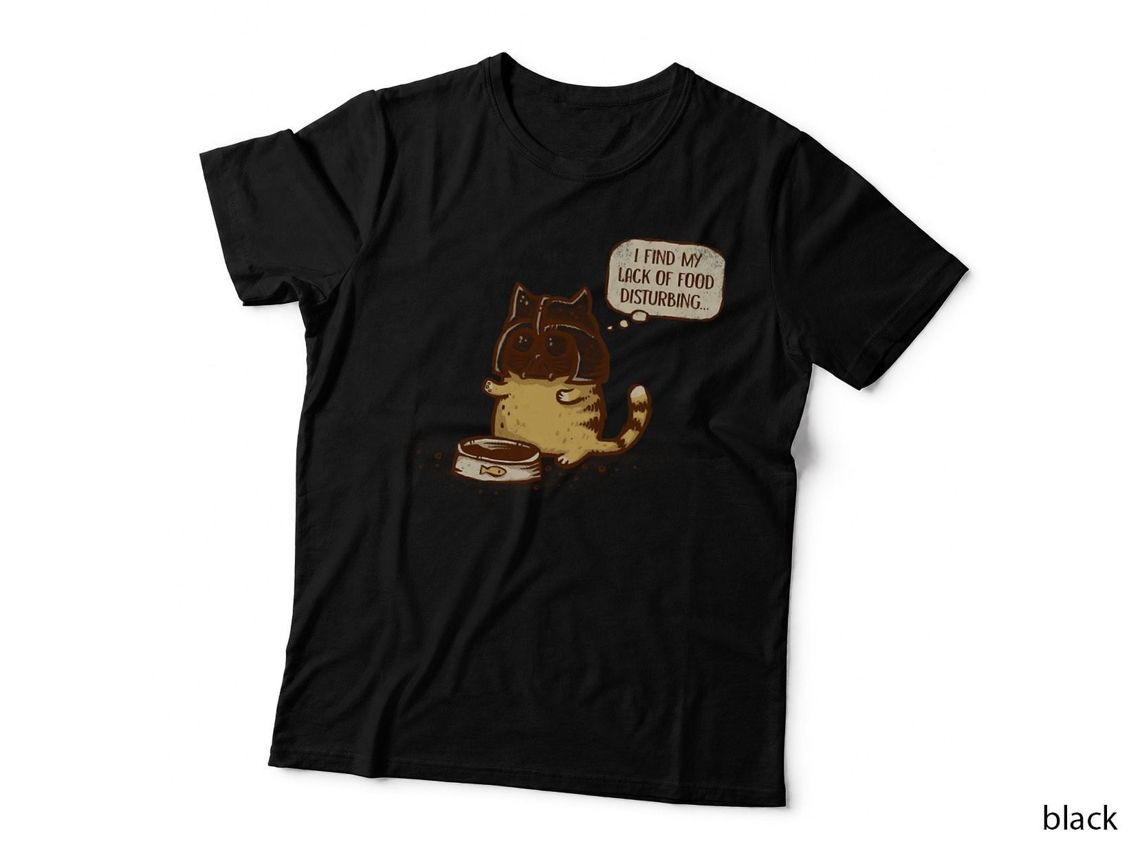 I Find My Lack of Food Disturbing T-Shirt