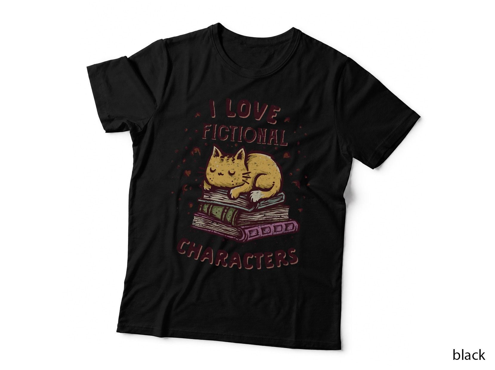 I Love Fictional Characters T-Shirt