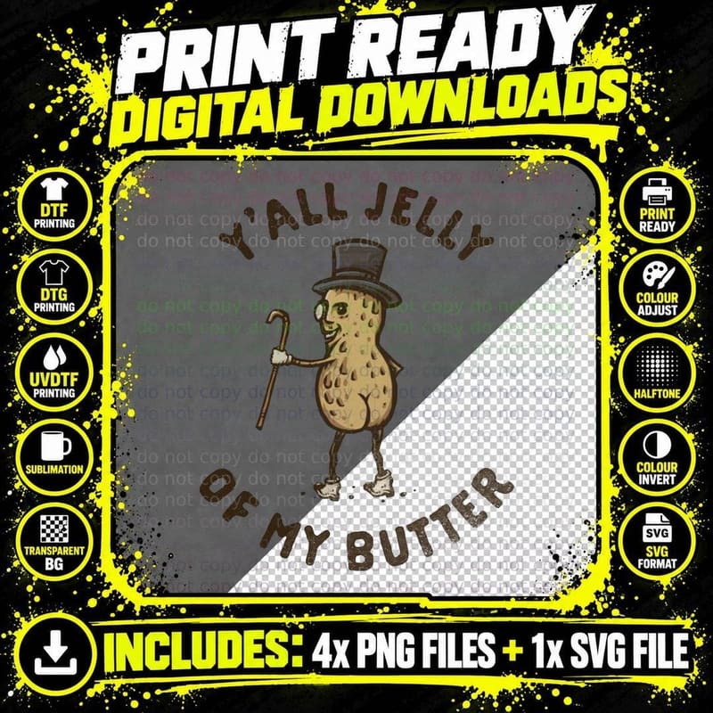 Jelly of My Butter T-Shirt Png SVG Digital Bundle