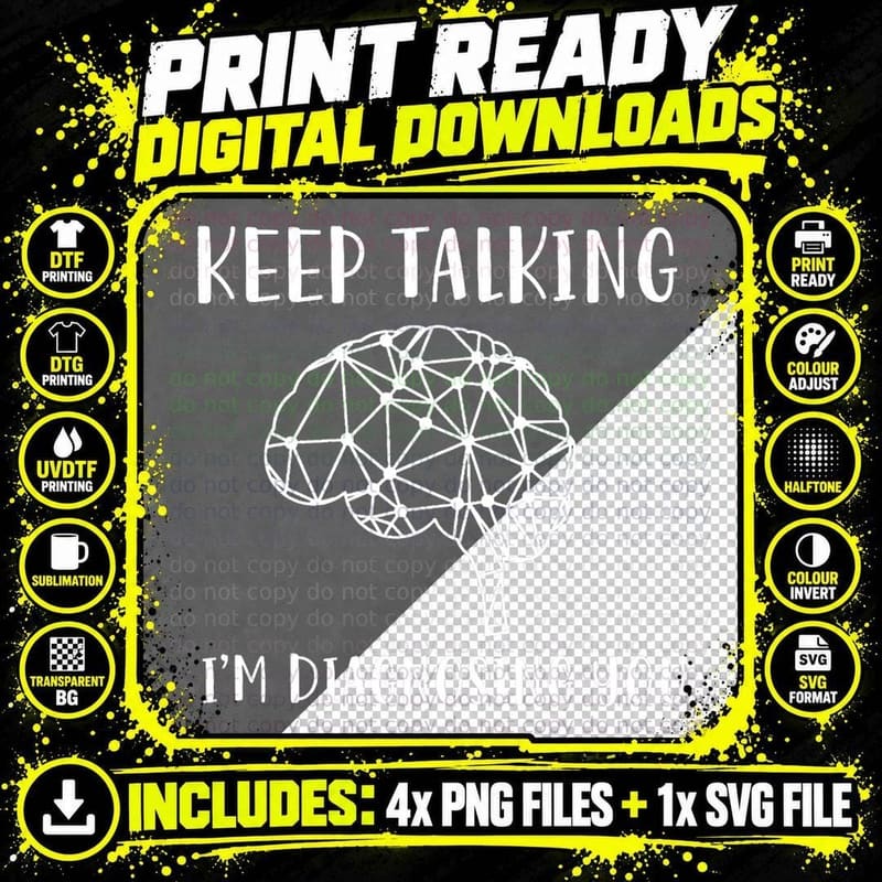 Keep Talking I'm Diagnosing You Graphic T-Shirt Png SVG Digital Bundle