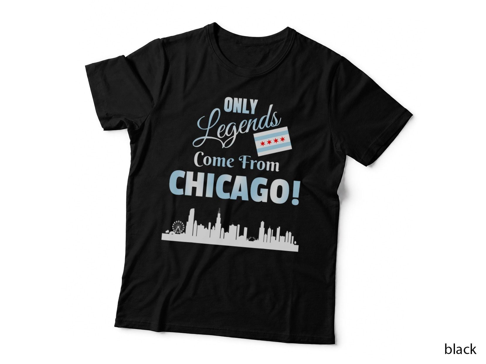 Only Legends Come from Chicago Skyline and Flag Art T-Shirt