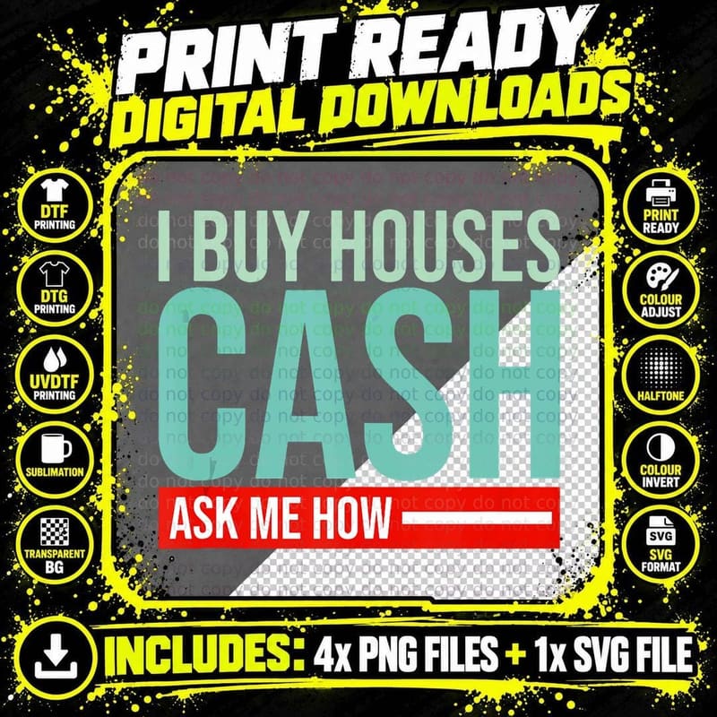 Real Estate Investor Shirt - I Buy Houses CASH Ask Png SVG Digital Bundle