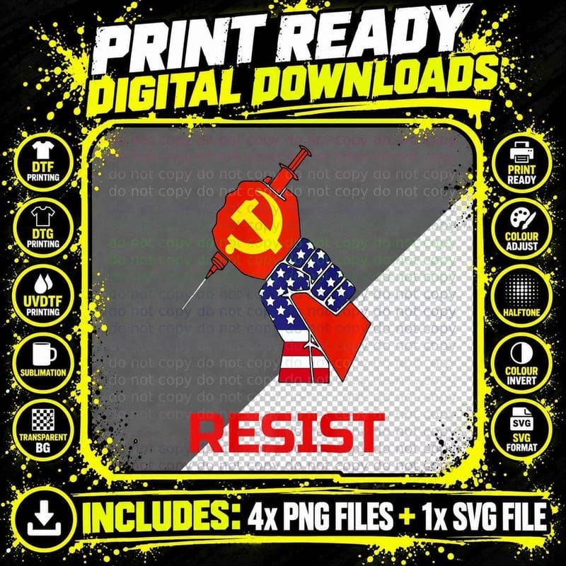 Resist Anti Vaccine Mandates and Communisum Graphic Png SVG Digital Bundle