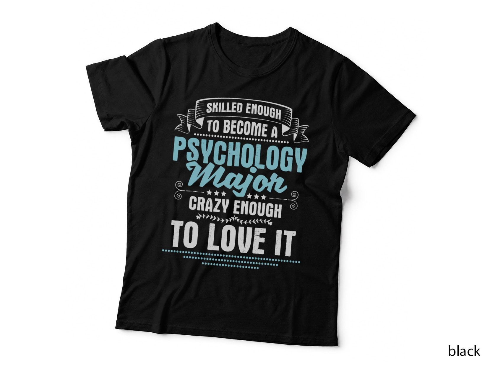 Skilled Enough to Become a Psychology Major - Psychologist T-Shirt