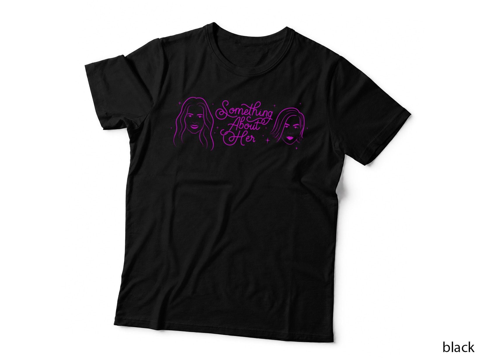 Something About Her - Pink T-Shirt
