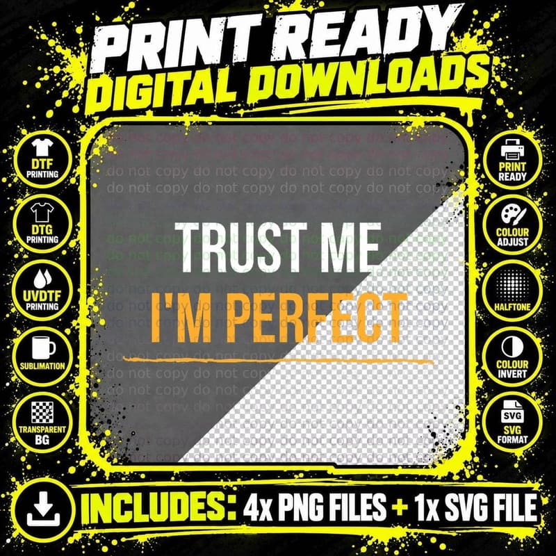 Trust Me I'm Perfect Psychology Degree Narcissistic Png SVG Digital Bundle