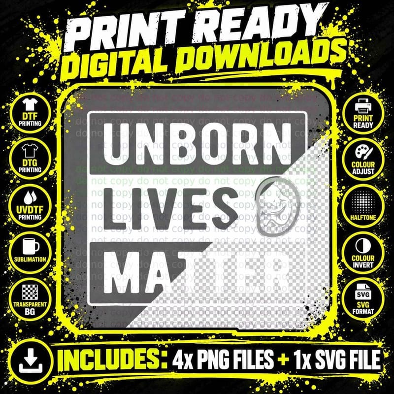 Unborn Lives Matter Anti-Abortion Pro-Life Choose Life Png SVG Digital Bundle