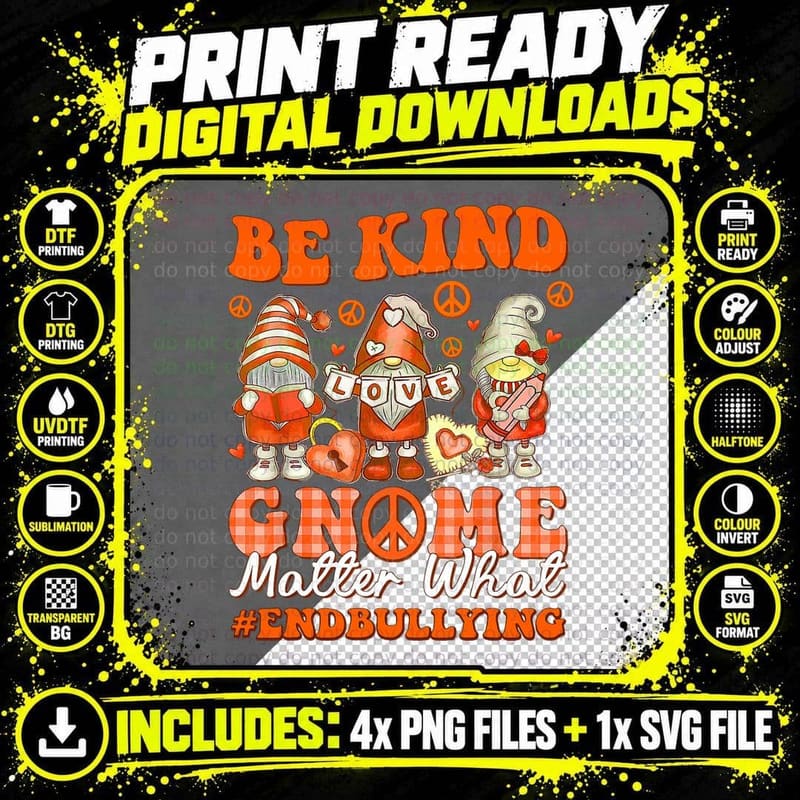 Unity Day Be Kind Gnomes Matter What Anti Bullying Png SVG Digital Bundle