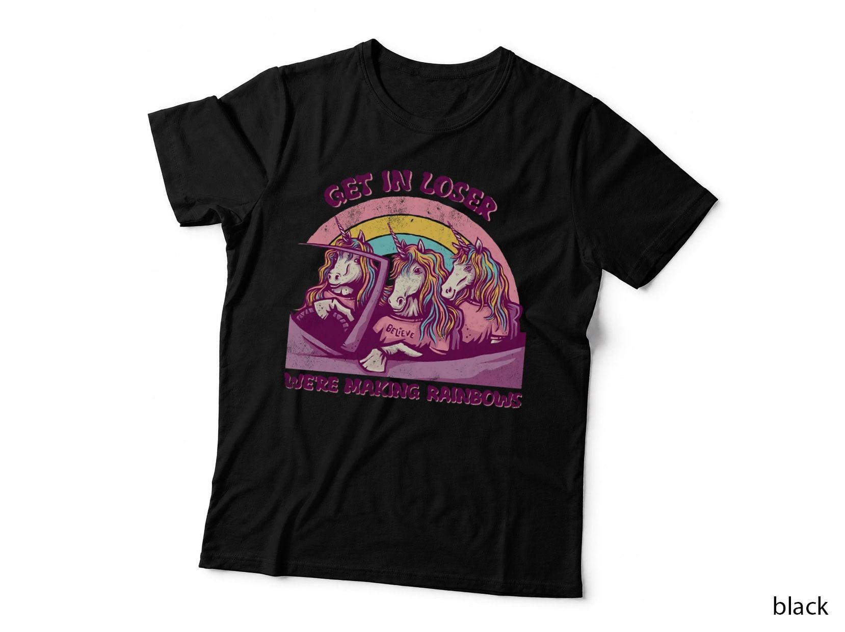 We're Making Rainbows T-Shirt