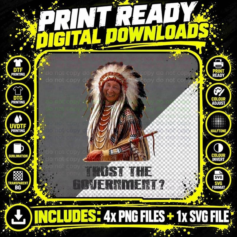 American Indian TRUST THE Government Native American Png SVG Digital Bundle