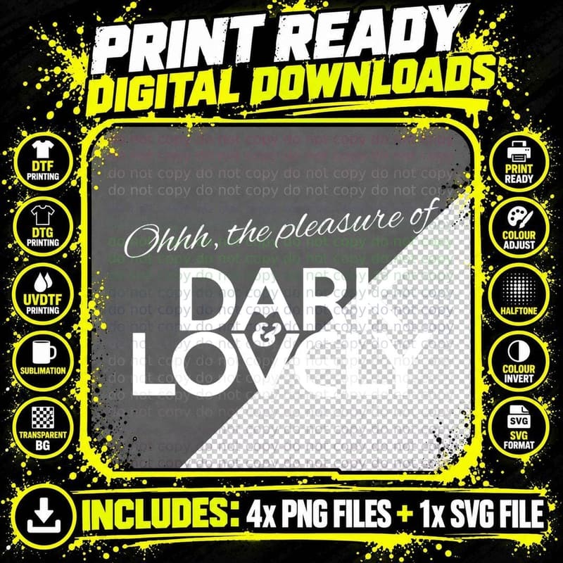Dark & Lovely, Graphic Gift, Graphic T-Shirt Png SVG Digital Bundle