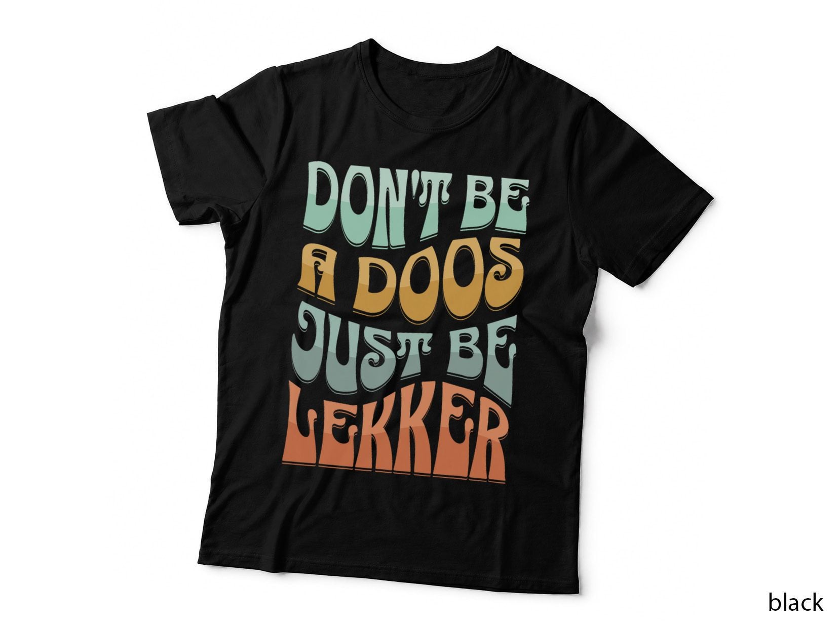 Don't Be a Doos Be Lekker South Africa Braai T-Shirt