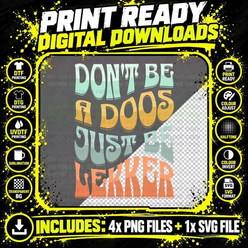 Don't Be a Doos Be Lekker South Africa Braai T-Shirt Png SVG Digital Bundle