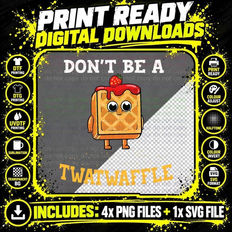 Don't Be a Twatwaffle Gift Waffle Maker T-Shirt Png SVG Digital Bundle