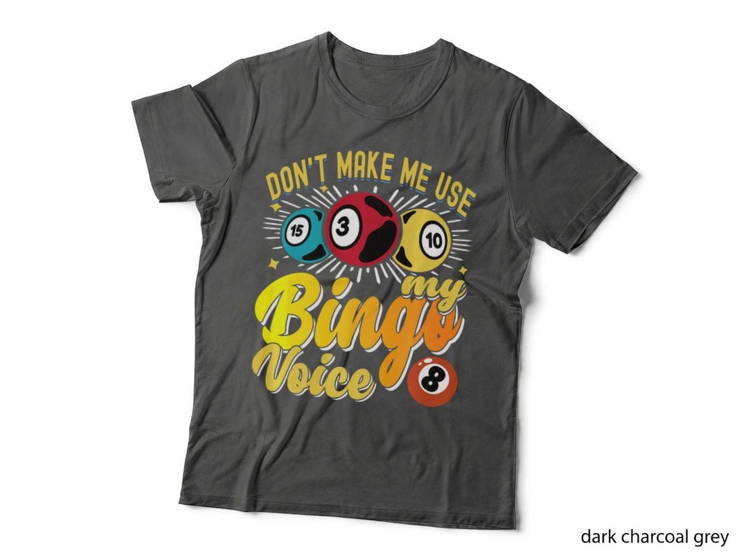 Don't Make Me Use My Player Bingo Voice Gambling Squad T-Shirt
