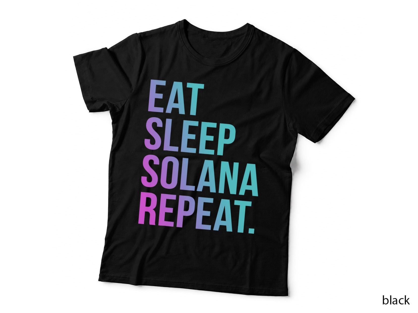 Eat Sleep Solana Repeat SOL Coin Crypto Blockchain Token T-Shirt