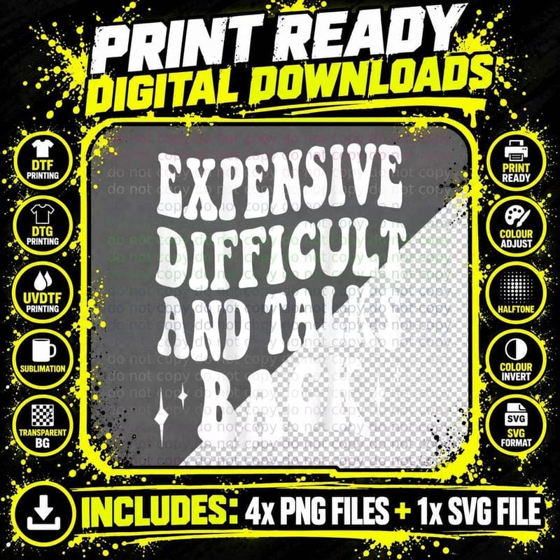 Expensive Difficult and Talks Back, T-Shirt Png SVG Digital Bundle