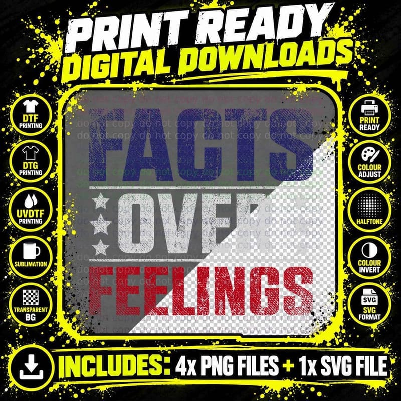 Facts Over Feelings American Politics Freedom Republican Png SVG Digital Bundle