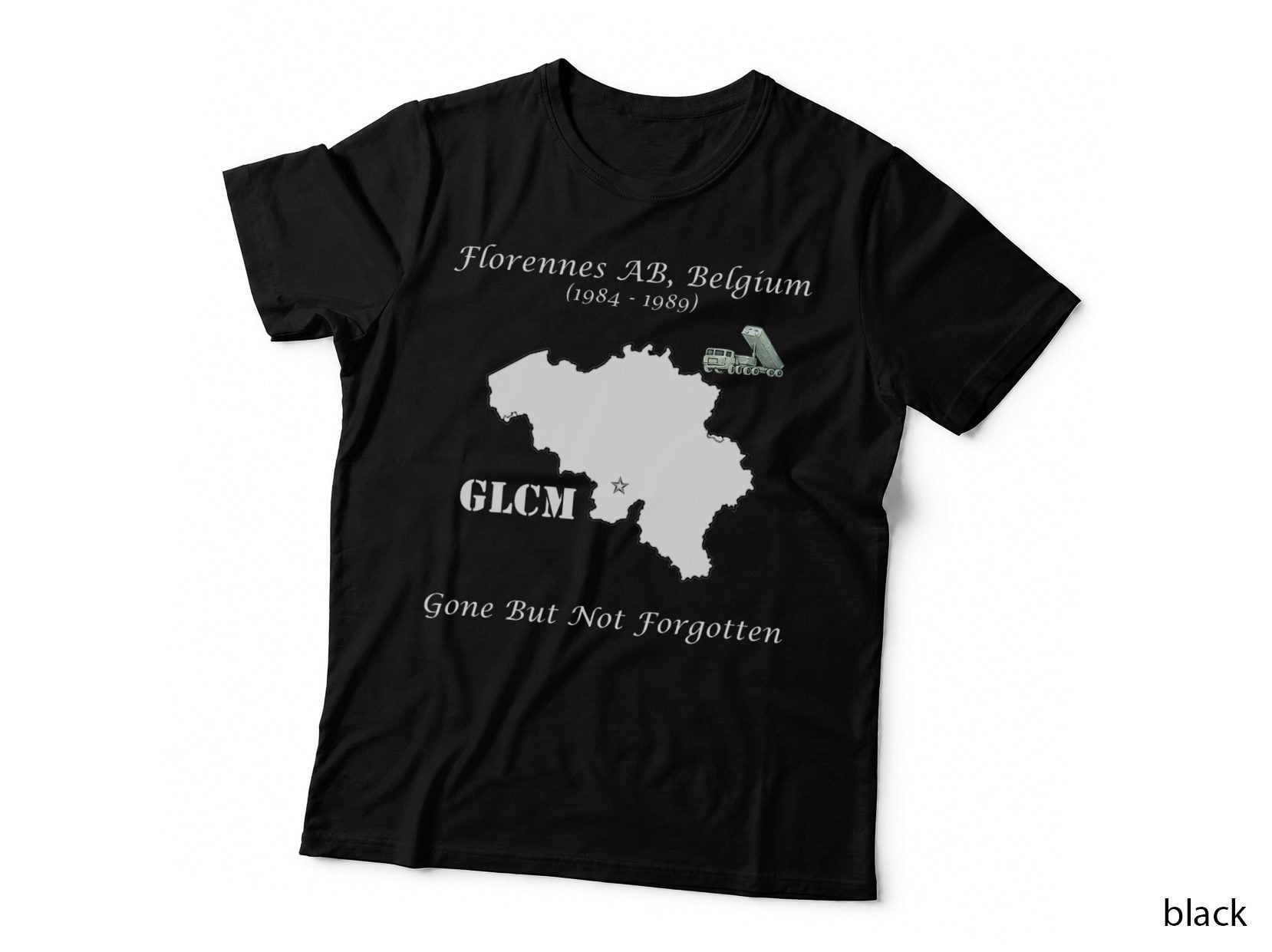 GLCM Florennes AB Belgium Gone but Not Forgotten T-Shirt