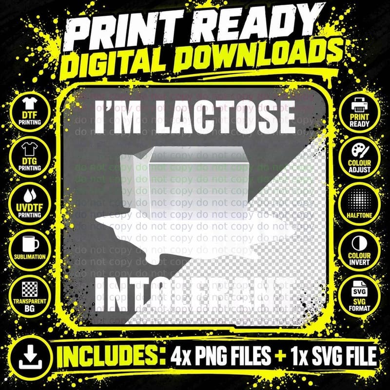 I Am Lactose Intolerant, Graphic Gift, Graphic T-Shirt Png SVG Digital Bundle