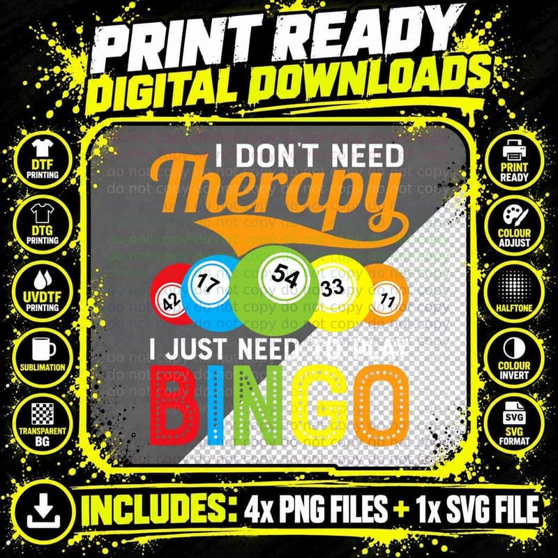 I Don't Need Therapy I Just Need to Play Bingo Gambling Png SVG Digital Bundle