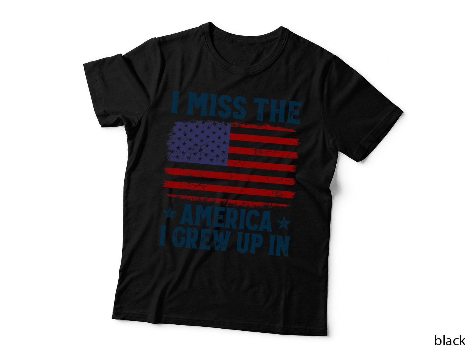I Miss the America I Grew up in American Patriotic US Flag T-Shirt