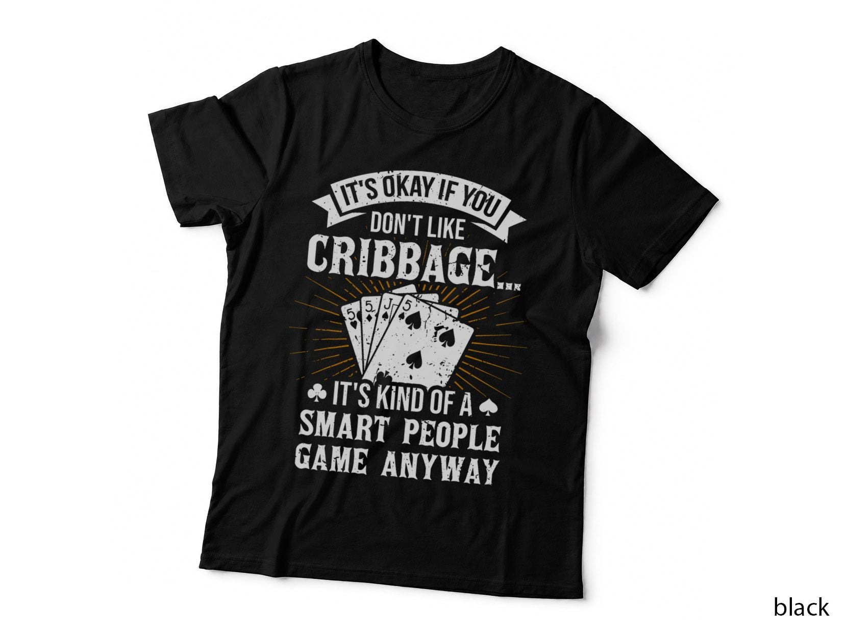 It's Okay If You Don't Like Cribbage - Crib Gambler Gambling T-Shirt