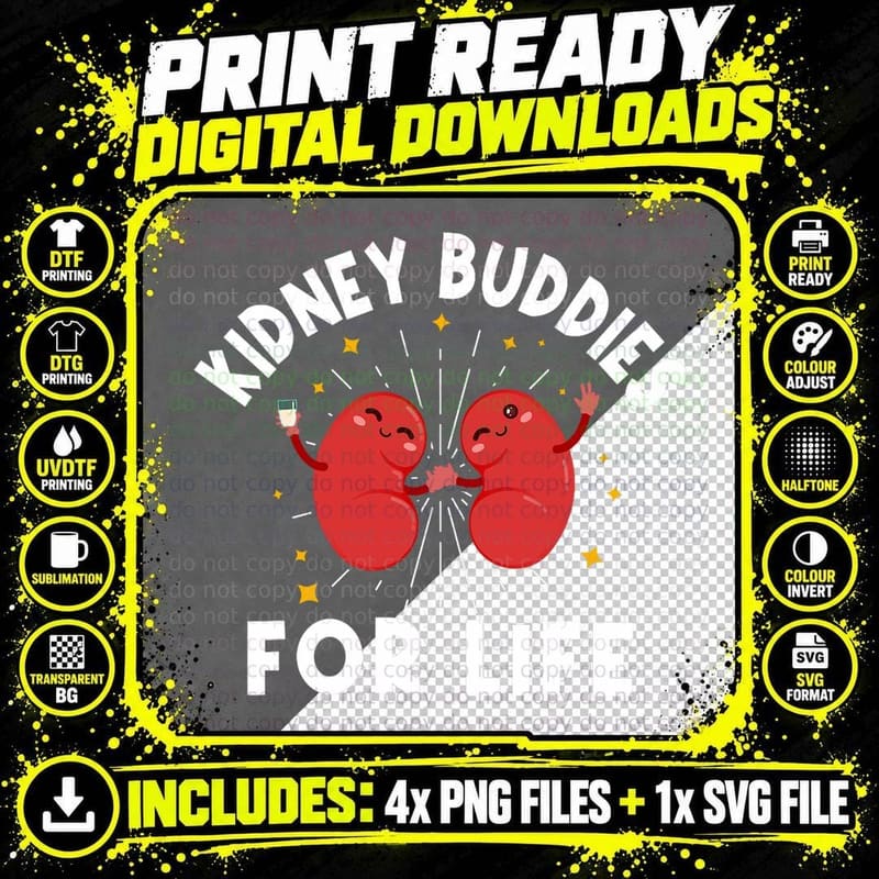 Kidney Buddies for Life - Organ Transplant Donor Png SVG Digital Bundle