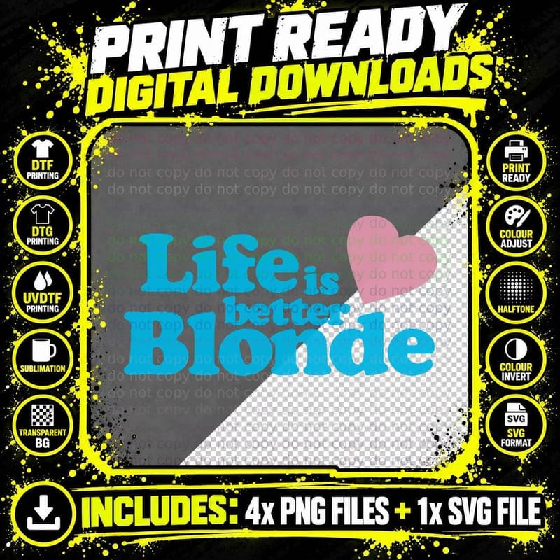 Life Is Better Blonde T-Shirt Png SVG Digital Bundle