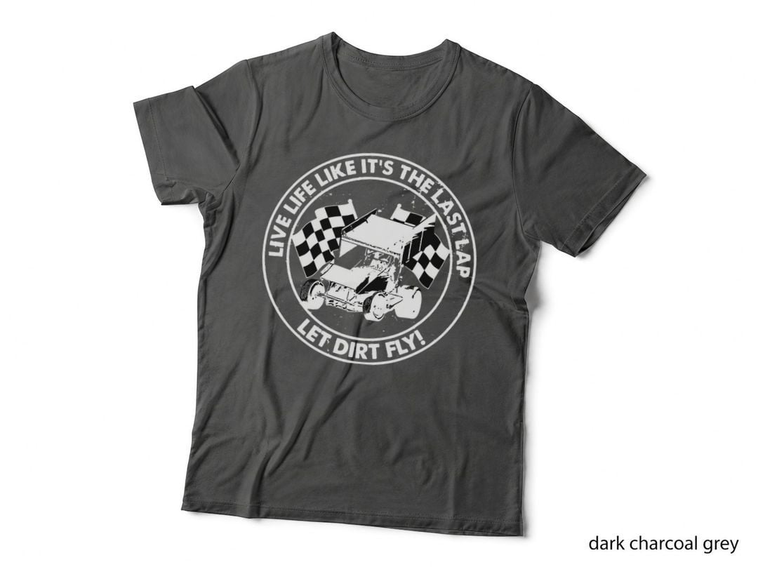 Live Life Like It's the Last Lap T-Shirt