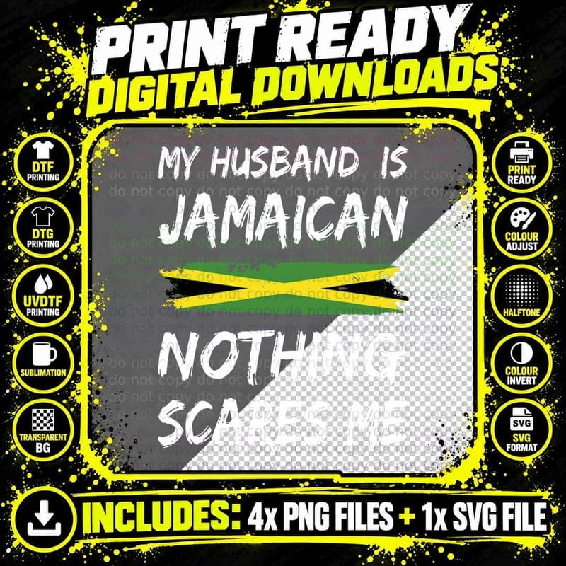 My Husband Is Jamaican Nothing Scares Me Jamaica Flag Png SVG Digital Bundle