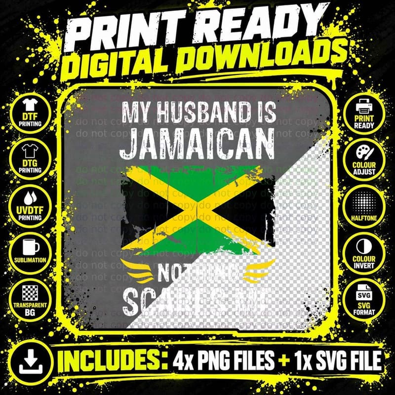 My Husband Is Jamaican Nothing Scares Me Jamaican Png SVG Digital Bundle