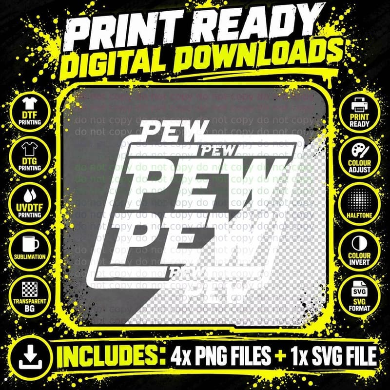 Pew, Pew, Pew Design T-Shirt Png SVG Digital Bundle
