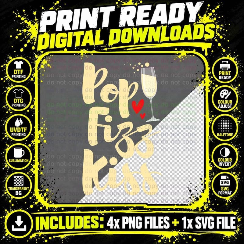 Pop Fizz Kiss - New Year's Eve Happy New Year T-Shirt Png SVG Digital Bundle