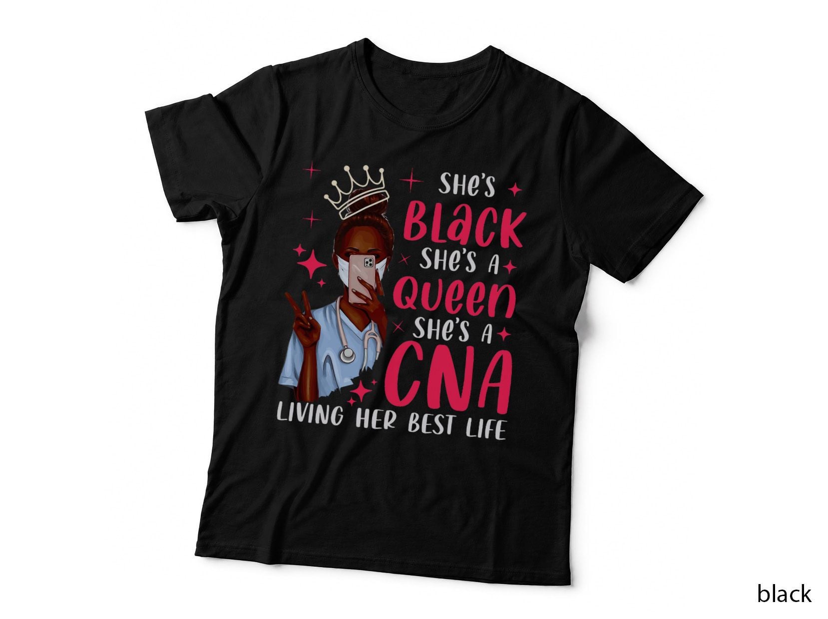 She's Black She's a Queen Shes a CNA Living Her Best Life T-Shirt