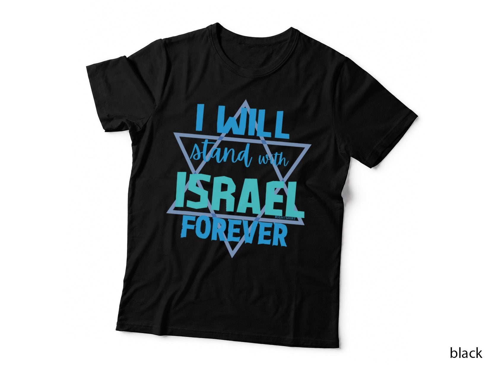 Supporting Jewish I WILL STAND WITH Israel Forever T-Shirt