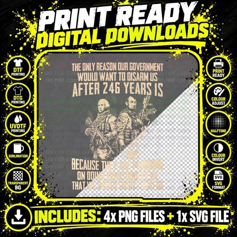 The Only Reason Our Government Would Want to Disarm Us Png SVG Digital Bundle