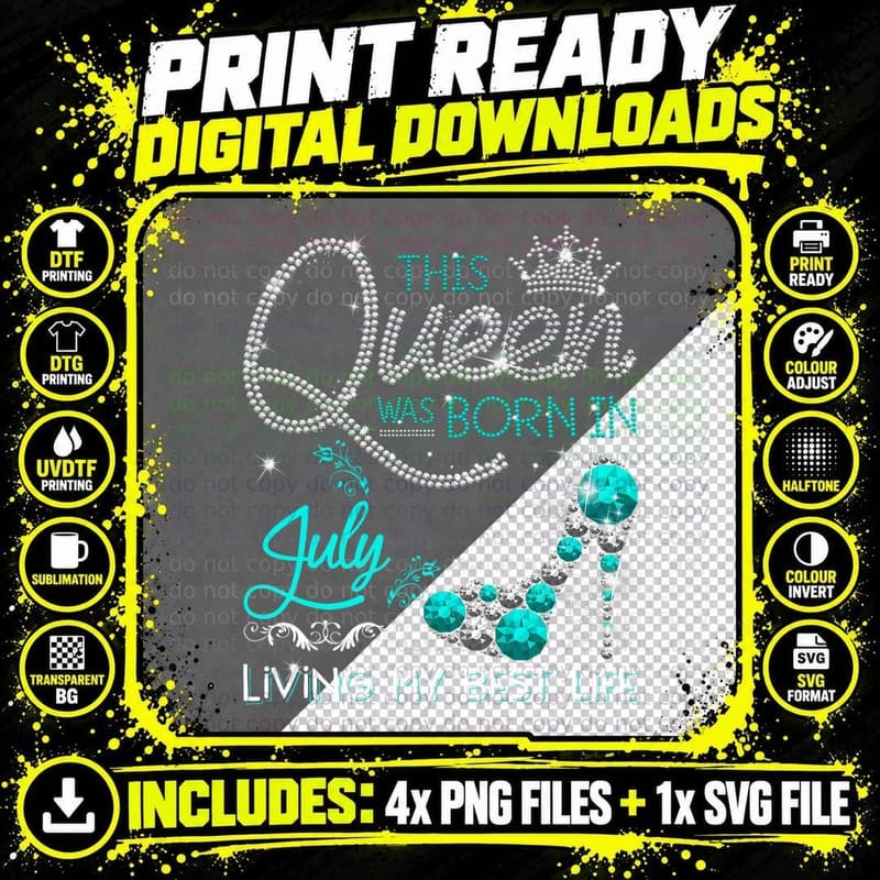 This Queen Was Born in July Living My Best Life Gifts Png SVG Digital Bundle