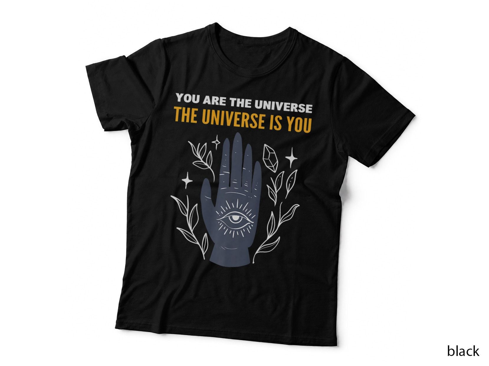 Universe Is You Fortune Teller, Mystical, Supernatural T-Shirt