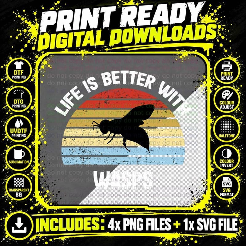Wasp T-Shirt Life Is So Much Better With Wasps T-Shirt Png SVG Digital Bundle