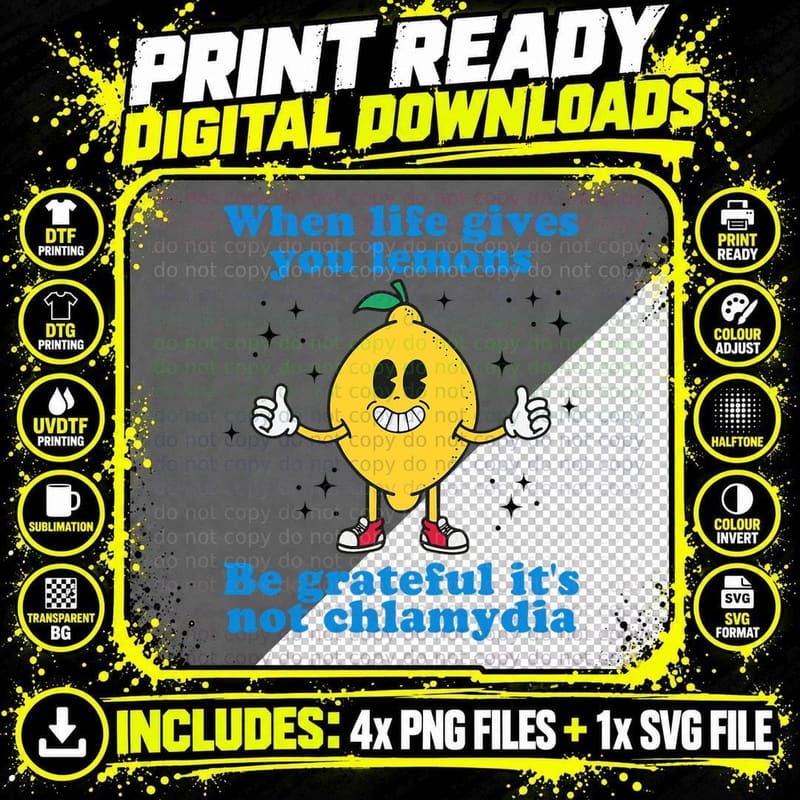 When Life Gives You Lemons Be Grateful It's Not Png SVG Digital Bundle