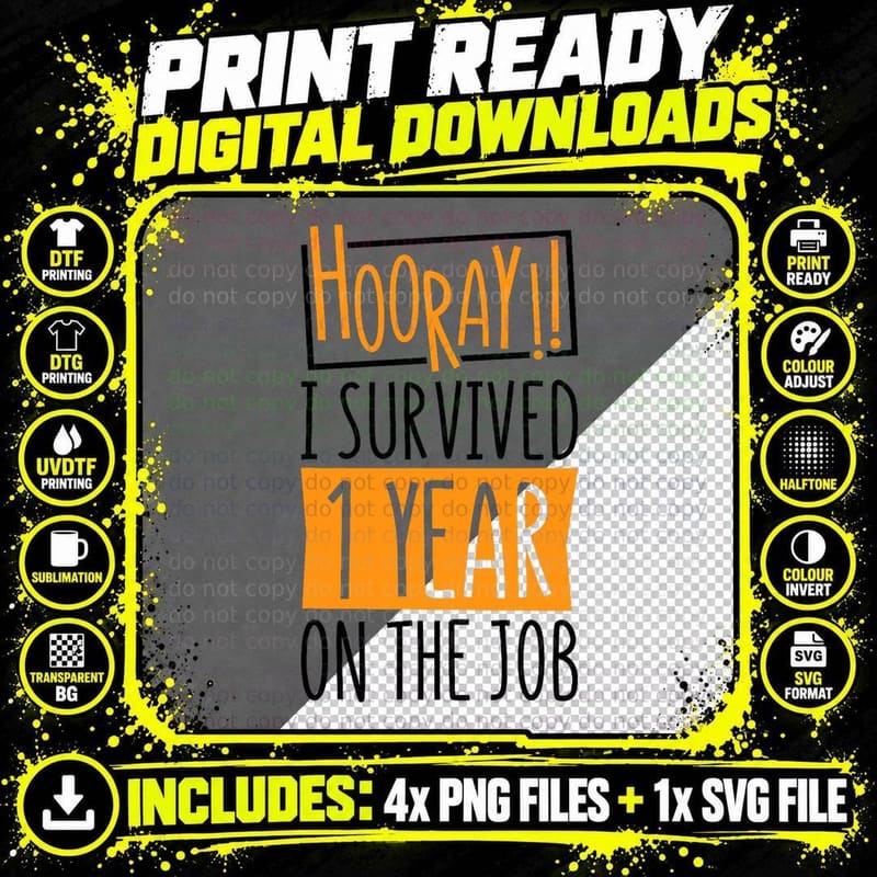 Hooray!! I Survived 1 Year, Employees Appreciation Day Png SVG Digital Bundle