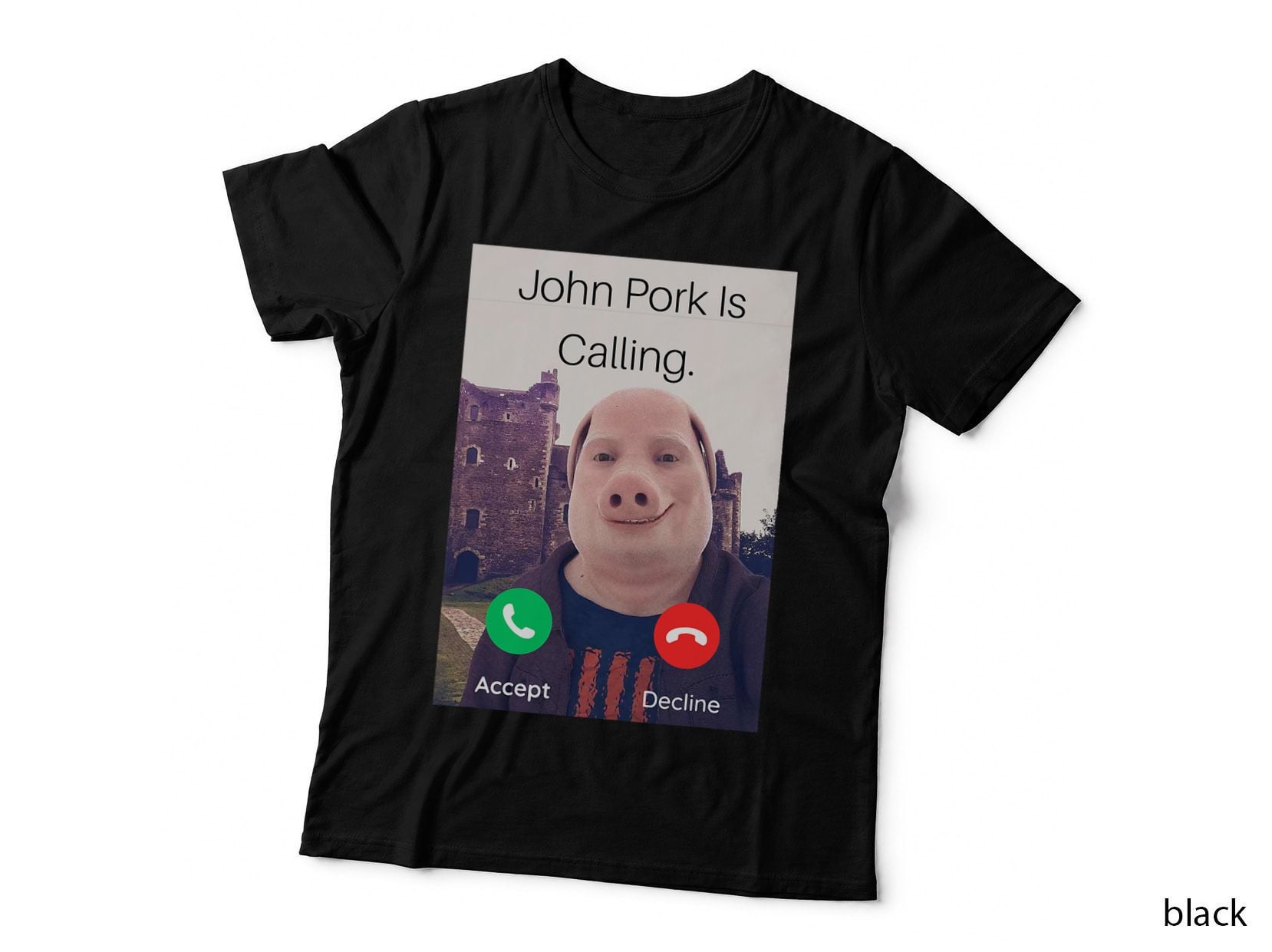 John Pork Is Calling Fuuny Answer Call Phone T-Shirt