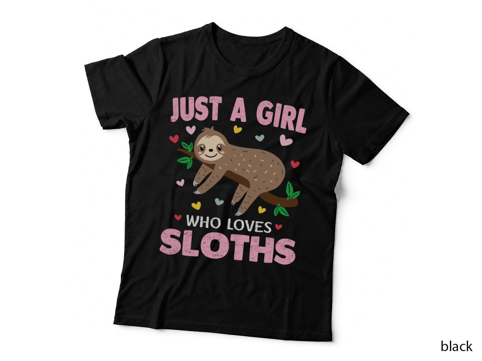 Just a Girl Who Loves Sloths Shirt Gift for Sloths Lover T-Shirt