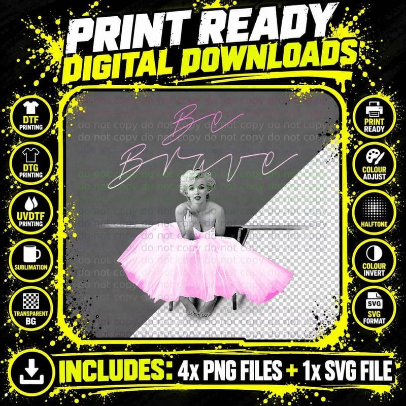 Marilyn Monroe Be Brave T-Shirt Png SVG Digital Bundle
