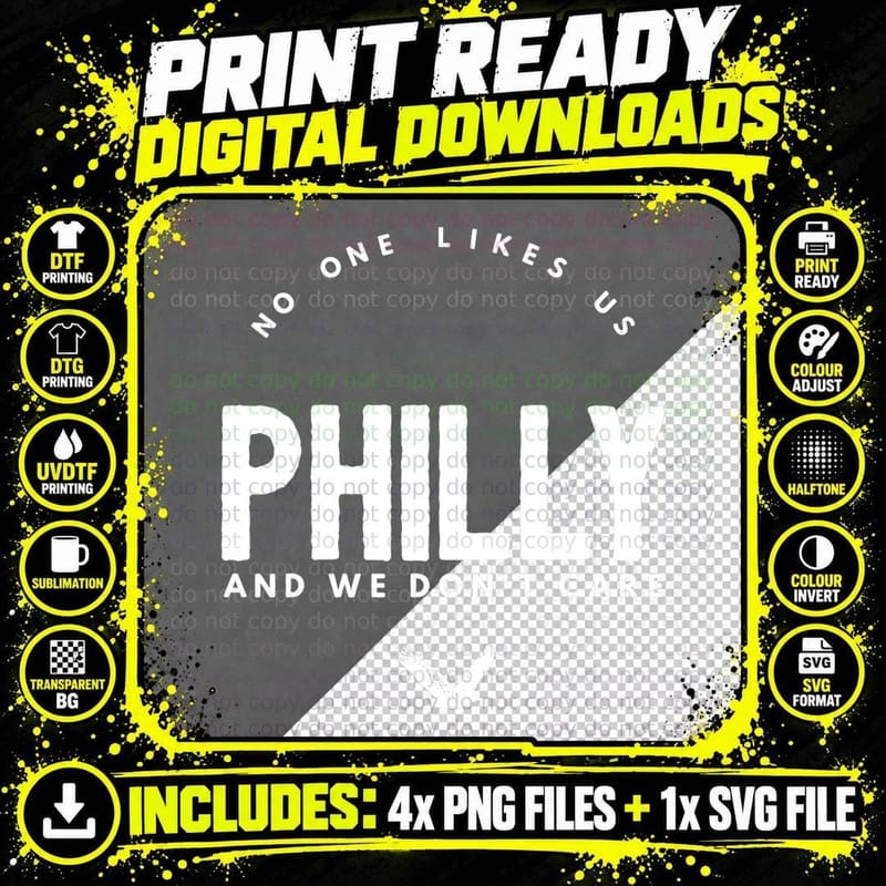 Philly No One Likes Us and We Don't Care Philly Sports Png SVG Digital Bundle
